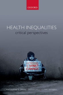 Health Inequalities : Critical Perspectives