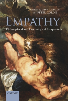 Empathy : Philosophical and Psychological Perspectives, Paperback Book Empathy : Philosophical and Psychological Perspectives, Paperback Book