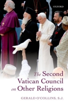 The Second Vatican Council on Other Religions, Paperback / softback Book The Second Vatican Council on Other Religions, Paperback / softback Book
