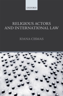 Religious Actors and International Law, Hardback Book Religious Actors and International Law, Hardback Book