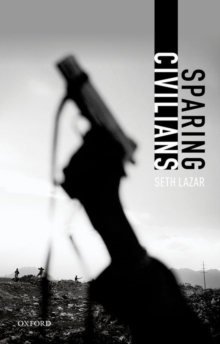 Sparing Civilians, Hardback Book Sparing Civilians, Hardback Book