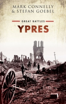Ypres : Great Battles, Hardback Book Ypres : Great Battles, Hardback Book