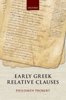 Early Greek Relative Clauses, Hardback Book Early Greek Relative Clauses, Hardback Book