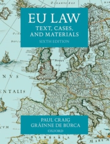 EU Law : Text, Cases, and Materials, Paperback Book EU Law : Text, Cases, and Materials, Paperback Book
