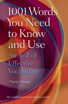 1001 Words You Need To Know and Use : An A-Z of Effective Vocabulary