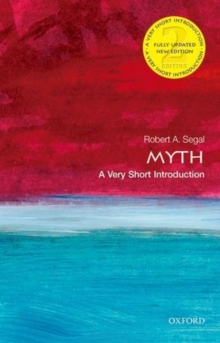 Myth: A Very Short Introduction, Paperback / softback Book Myth: A Very Short Introduction, Paperback / softback Book