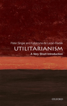 Utilitarianism: A Very Short Introduction, Paperback Book Utilitarianism: A Very Short Introduction, Paperback Book