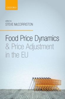 Food Price Dynamics and Price Adjustment in the EU, Hardback Book Food Price Dynamics and Price Adjustment in the EU, Hardback Book