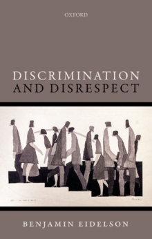 Discrimination and Disrespect, Hardback Book Discrimination and Disrespect, Hardback Book