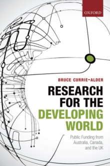 Research for the Developing World : Public Funding from Australia, Canada, and the UK, Hardback Book Research for the Developing World : Public Funding from Australia, Canada, and the UK, Hardback Book