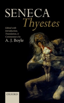 Seneca: Thyestes : Edited with Introduction, Translation, and Commentary, Hardback Book Seneca: Thyestes : Edited with Introduction, Translation, and Commentary, Hardback Book
