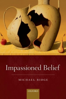 Impassioned Belief, Paperback / softback Book Impassioned Belief, Paperback / softback Book