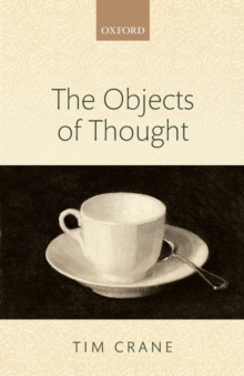 The Objects of Thought, Paperback / softback Book The Objects of Thought, Paperback / softback Book