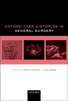 Oxford Case Histories in General Surgery, Paperback / softback Book Oxford Case Histories in General Surgery, Paperback / softback Book