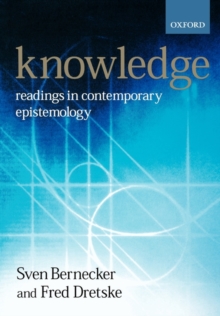 Knowledge : Readings in Contemporary Epistemology, Paperback Book Knowledge : Readings in Contemporary Epistemology, Paperback Book