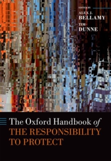 The Oxford Handbook of the Responsibility to Protect, Hardback Book The Oxford Handbook of the Responsibility to Protect, Hardback Book