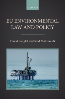 EU Environmental Law and Policy, Paperback / softback Book EU Environmental Law and Policy, Paperback / softback Book