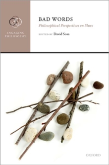Bad Words : Philosophical Perspectives on Slurs, Hardback Book Bad Words : Philosophical Perspectives on Slurs, Hardback Book