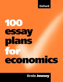 100 Essay Plans for Economics, Paperback Book 100 Essay Plans for Economics, Paperback Book