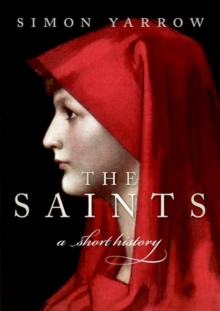The Saints : A Short History, Hardback Book The Saints : A Short History, Hardback Book