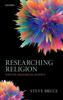 Researching Religion : Why We Need Social Science, Hardback Book Researching Religion : Why We Need Social Science, Hardback Book