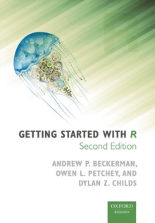 Getting Started with R : An Introduction for Biologists, Hardback Book Getting Started with R : An Introduction for Biologists, Hardback Book