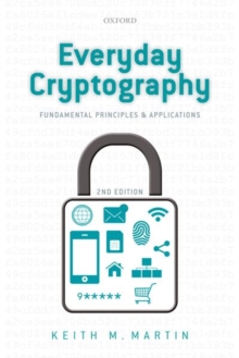 Everyday Cryptography : Fundamental Principles and Applications, Paperback Book Everyday Cryptography : Fundamental Principles and Applications, Paperback Book