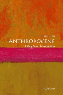 Anthropocene: A Very Short Introduction, Paperback Book Anthropocene: A Very Short Introduction, Paperback Book