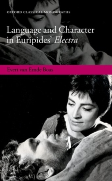 Language and Character in Euripides' Electra, Hardback Book Language and Character in Euripides' Electra, Hardback Book