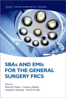 SBAs and EMIs for the General Surgery FRCS, Paperback / softback Book SBAs and EMIs for the General Surgery FRCS, Paperback / softback Book