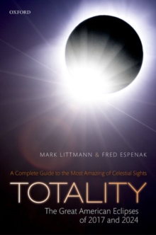 Totality - The Great American Eclipses of 2017 and 2024, Hardback Book Totality - The Great American Eclipses of 2017 and 2024, Hardback Book
