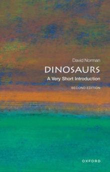 Dinosaurs: A Very Short Introduction, Paperback Book Dinosaurs: A Very Short Introduction, Paperback Book