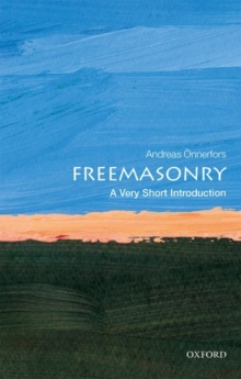 Freemasonry: A Very Short Introduction, Paperback / softback Book Freemasonry: A Very Short Introduction, Paperback / softback Book