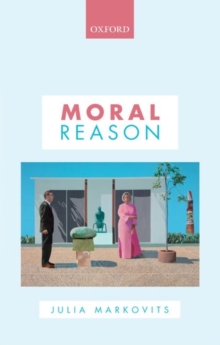 Moral Reason, Paperback / softback Book Moral Reason, Paperback / softback Book