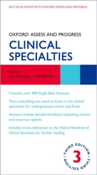 Oxford Assess and Progress: Clinical Specialties, Paperback / softback Book Oxford Assess and Progress: Clinical Specialties, Paperback / softback Book