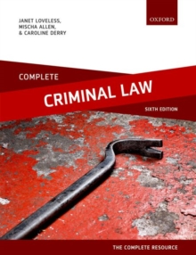 Complete Criminal Law : Text, Cases, and Materials, Paperback / softback Book Complete Criminal Law : Text, Cases, and Materials, Paperback / softback Book