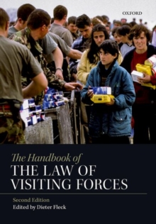 The Handbook of the Law of Visiting Forces, Hardback Book The Handbook of the Law of Visiting Forces, Hardback Book
