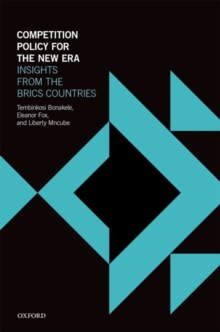 Competition Policy for the New Era : Insights from the BRICS Countries