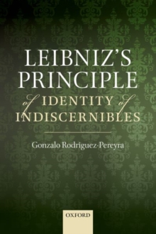Leibniz's Principle of Identity of Indiscernibles, Paperback Book Leibniz's Principle of Identity of Indiscernibles, Paperback Book