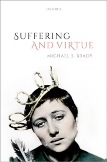 Suffering and Virtue, Hardback Book Suffering and Virtue, Hardback Book