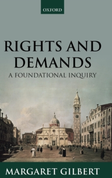 Rights and Demands : A Foundational Inquiry, Hardback Book Rights and Demands : A Foundational Inquiry, Hardback Book