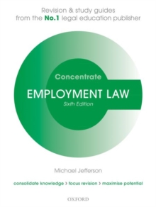 Employment Law Concentrate : Law Revision and Study Guide, Paperback / softback Book Employment Law Concentrate : Law Revision and Study Guide, Paperback / softback Book