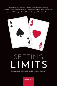 Setting Limits : Gambling, Science and Public Policy, Paperback / softback Book Setting Limits : Gambling, Science and Public Policy, Paperback / softback Book