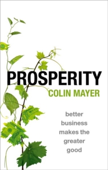 Prosperity : Better Business Makes The Greater Good