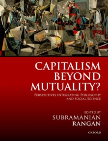 Capitalism Beyond Mutuality? : Perspectives Integrating Philosophy and Social Science