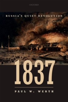 1837 : Russia's Quiet Revolution