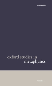 Oxford Studies in Metaphysics Volume 11, Hardback Book Oxford Studies in Metaphysics Volume 11, Hardback Book