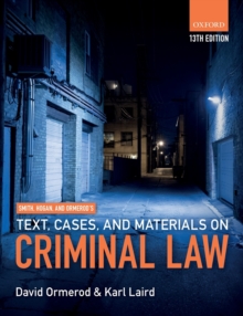 Smith, Hogan, & Ormerod's Text, Cases, & Materials on Criminal Law