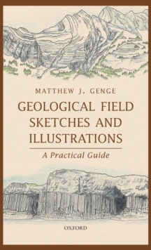 Geological Field Sketches and Illustrations : A Practical Guide