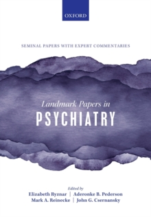 Landmark Papers in Psychiatry, Paperback / softback Book Landmark Papers in Psychiatry, Paperback / softback Book